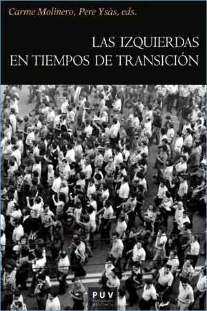 LAS IZQUIERDAS EN TIEMPOS DE TRANSICIÓN