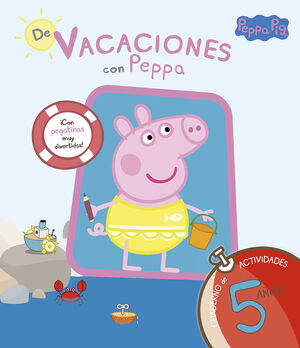 PEPPA PIG. DE VACACIONES CUADERNO 5 A?OS