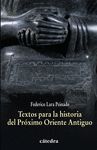 TEXTOS PARA LA HISTORIA DEL PRÓXIMO ORIENTE ANTIGUO