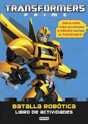 TRANSFORMERS PRIME. BATALLA ROBOTICA. LIBRO DE ACT