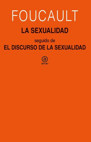 LA SEXUALIDAD. EL DISCURSO DE LA SEXUALIDAD