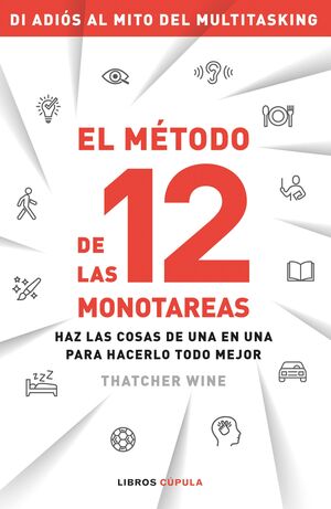 EL MÉTODO DE LAS 12 MONOTAREAS