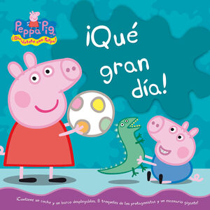 PEPPA PIG. ¡QUE GRAN DIA!