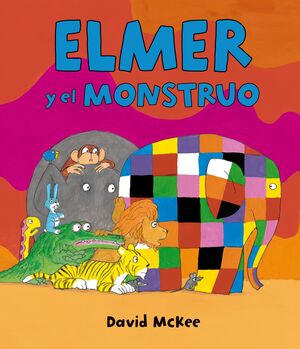 ELMER. ELMER Y EL MONSTRUO