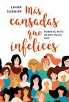MAS CANSADAS QUE INFELICES