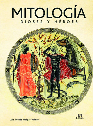MITOLOGÍA DIOSES Y HÉROES
