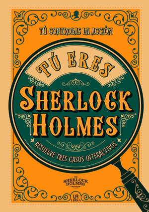 TU ERES SHERLOCK HOLMES