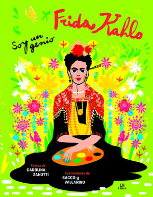 FRIDA KAHLO, SOY UN GENIO