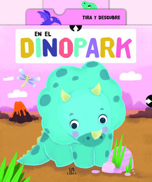 EN EL DINOPARK, TIRA Y DESCUBRE- CON SOLAPAS EXTRAIBLES