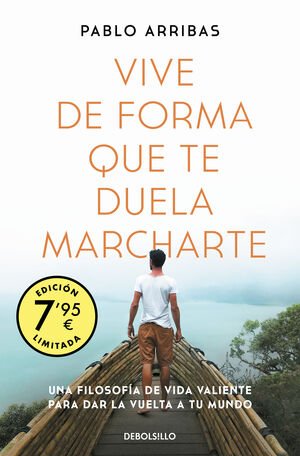 VIVE DE FORMA QUE TE DUELA MARCHARTE (TAPA FLEX)