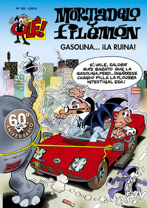 GASOLINA LA RUINA. OLE MORTADELO 183