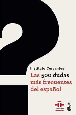 LAS 500 DUDAS MAS FRECUENTES DEL ESPAÑOL