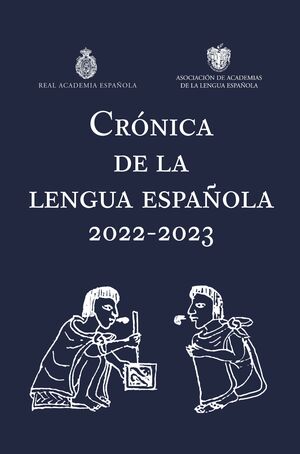 CRÓNICA DE LA LENGUA ESPAÑOLA 2022