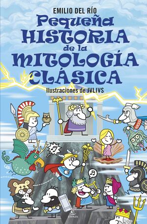 PEQUEÑA HISTORIA DE LA MITOLOGÍA CLÁSICA