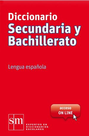 DICCIONARIO SECUNDARIA Y BACHILLERATO. LENGUA ESPAÑOLA