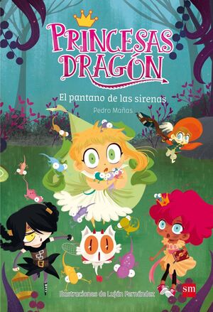 PRINCESAS DRAGON 2 - EL PANTANO DE LAS SIRENAS