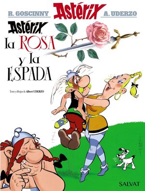 ASTÉRIX 29. ASTÉRIX, LA ROSA Y LA ESPADA