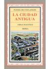 LA CIUDAD ANTIGUA