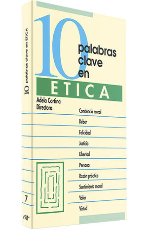 10 PALABRAS CLAVE EN ETICA.(10 PALABRAS CLAVE)