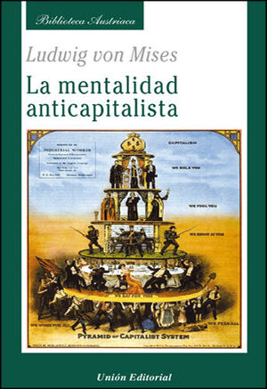 MENTALIDAD ANTICAPITALISTA,LA