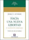 HACIA UNA NUEVA LIBERTAD