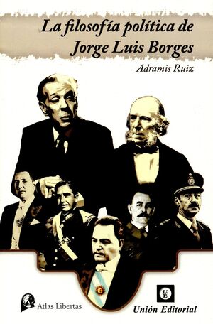 FILOSOFÍA POLÍTICA DE JORGE LUIS BORGES