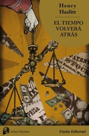 EL TIEMPO VOLVERÁ ATRÁS.(ATLAS LIBERTAS)