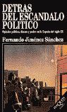 DETRÁS DEL ESCÁNDALO POLÍTICO