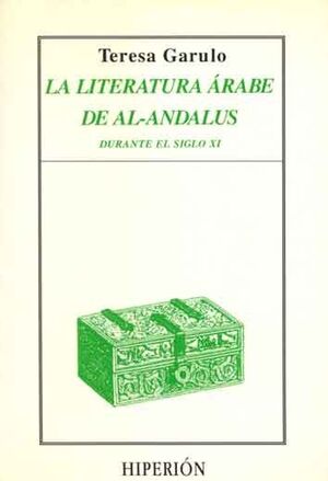 LA LITERATURA ÁRABE DE AL-ANDALUS DURANTE EL SIGLO XI