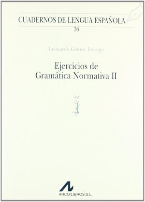 EJERCICIOS DE GRAMATICA NORMATIVA II (I)