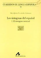 SINTAGMAS DEL ESPAÑOL: I EL SINTAGMA