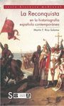 LA RECONQUISTA EN LA HISTORIOGRAFÍA ESPAÑOLA CONTE