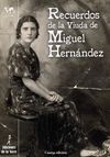RECUERDOS DE LA VIUDA DE MIGUEL HERNANDEZ