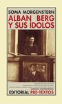 ALBAN BERG Y SUS IDOLOS