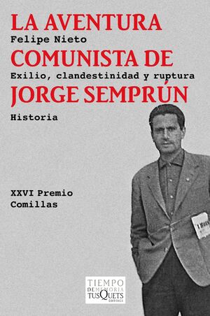 LA AVENTURA COMUNISTA DE JORGE SEMPRÚN