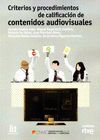 CRITERIOS Y PROCEDIMIENTOS DE CALIFICACIÓN DE CONTENIDOS AUDIOVISUALES