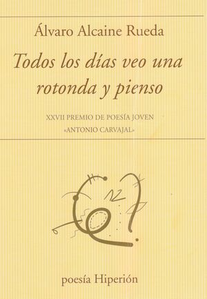 TODOS LOS DIAS VEO UNA ROTONDA (PH.844)