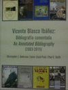 VICENTE BLASCO IBÁÑEZ: BIBLIOGRAFÍA COMENTADA / AN ANNOTATED BIBLIOGRAPHY (2003-