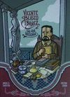 VICENTE BLASCO IBAÑEZ. UNA VIDA APASSIONANT (COMIC) (VAL.)