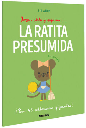 JUEGA, PINTA Y PEGA RATITA PRESUMIDA (2-4 AÑOS)