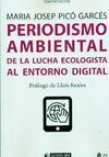 PERIODISMO AMBIENTAL DE LA LUCHA ECOLOGISTA ENTORNO DIGITAL