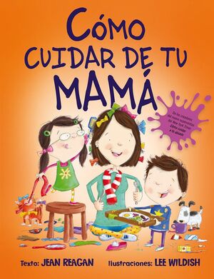 CÓMO CRIAR A UNA MAMÁ