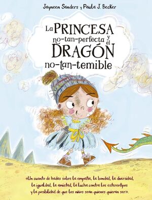 LA PRINCESA NO-TAN-PERFECTA Y EL DRAGON NO-TAN-TEMIBLE