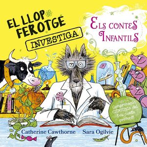EL LLOP FEROTGE INVESTIGA ELS CONTES DE FADES