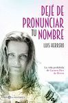 DEJÉ DE PRONUNCIAR TU NOMBRE