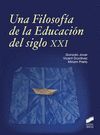 UNA FILOSOFÍA DE LA EDUCACIÓN DEL SIGLO XXI