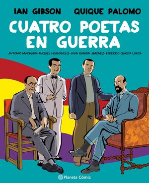 CUATRO POETAS EN GUERRA (NOVELA GRAFICA)