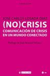 (NO)CRISIS