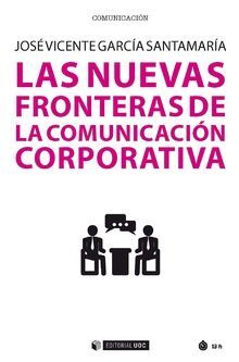 LAS NUEVAS FRONTERAS DE LA COMUNICACIÓN CORPORATIVA