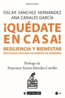 IQUEDATE EN CASA! RESILIENCIA Y BIENESTAR